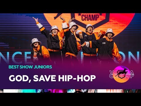 VOLGA CHAMP 2019 XI | BEST SHOW JUNIORS | GOD, SAVE HIP HOP