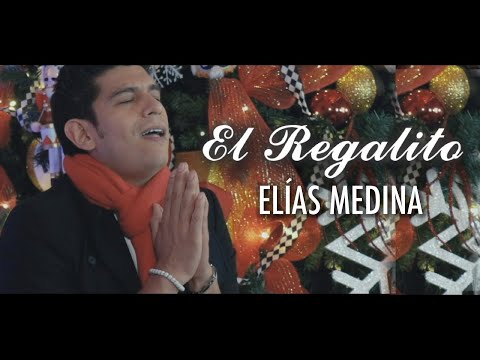 El Regalito - Elías Medina