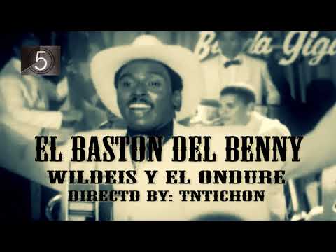 El Ondure, Wildey -El BASTON DEL BENNY  (Video Oficial)