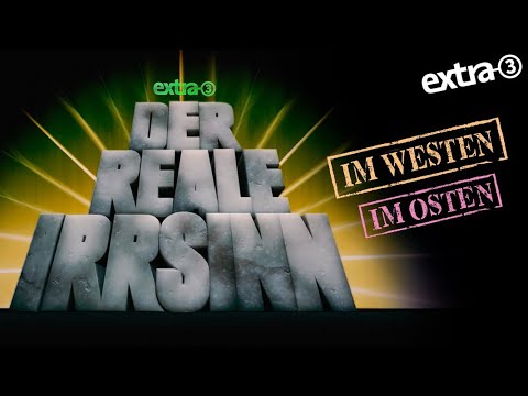 Der reale Irrsinn im Westen/Osten | extra 3 Spezial: Der reale Irrsinn | NDR