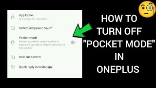 How To "Turn Off Pocket Mode In OnePlus" || Tech Issues Solutions