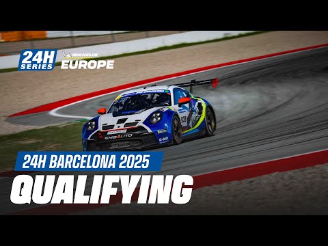 Michelin 24H BARCELONA 2025 - Qualifying Sessions