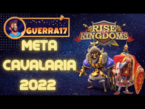 META 2022? MELHORES COMANDANTES DE CAVALARIA! QUAIS TROPAS MAXIMIZAR PARA LUTAR? RISE OF KINGDOMS