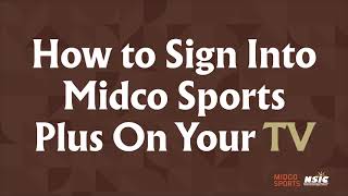 How To Sign into Midco Sports Plus on Your TV