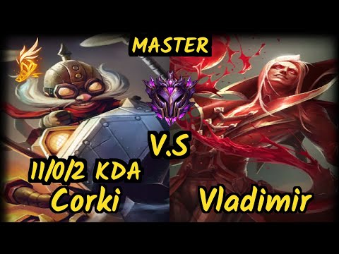 VGIA Milica (CORKI) vs VLADIMIR - 11/0/2 KDA MID GAMEPLAY - EUW Ranked MASTER v9.7