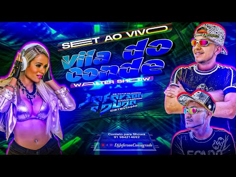 CD VILA DO CONDE WALTER SHOW DJ JEFERSON E DJ DUDA 21 Outubro 2022,, Melody novo, funk, piseiro