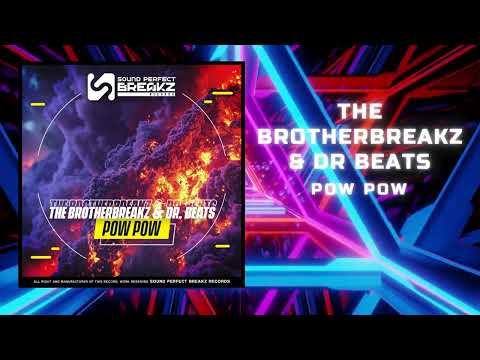 The brotherbreakz & Dr beats - Pow pow (Original mix)