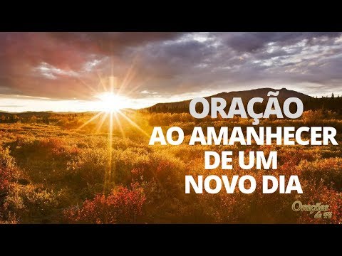 PRAYER AT THE DAWN OF A NEW DAY