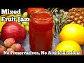 Delicious Homemade Mixed Fruit Jam | Easy Mix Fruit Jam Recipe