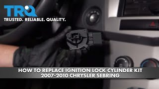 How to Replace Ignition Lock Cylinder Kit 2007-2010 Chrysler Sebring