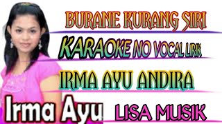 Download lagu Burane Kurang Siri #Irma Ayu Andira #DAERA #LEFT mp3