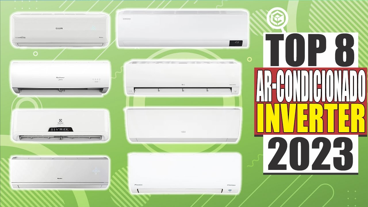 Qual MELHOR AR CONDICIONADO INVERTER para COMPRAR em 2023?