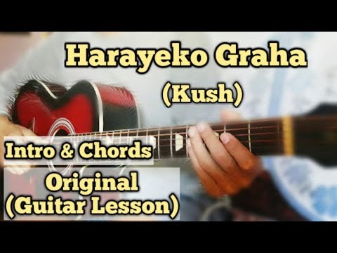 Harayeko Graha - Kush | Guitar Lesson | Intro & Chords | (Easy Chords)