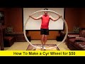 How To Make A Cyr Wheel For 50