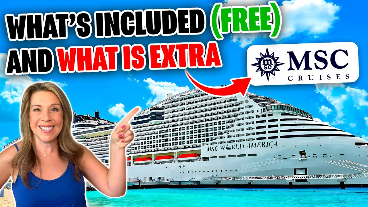 MSC Cruises What's Included and What’s NOT *New & Updated in 2025*