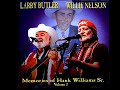 Larry Butler / Willie Nelson - " I Told A Lie To My Heart"