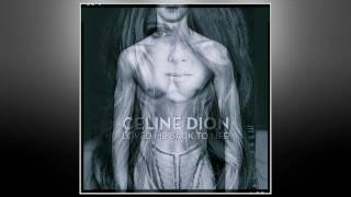 Celine Dion - Breakaway (Male Version)