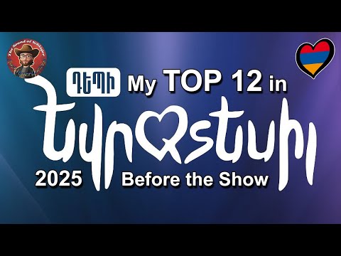 Depi Evratesil 2025 🇦🇲 My Top 12 (Before the Show)