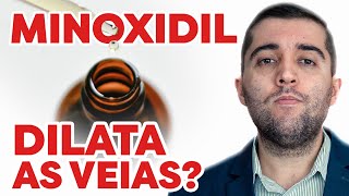 Efeitos do minoxidil nas veias para crescimento de cabelo: ele entope a circulação e causa trombose?