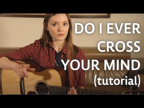 Guitar Tutorial:  Do I Ever Cross Your Mind (Dolly Parton)