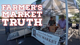 The Hard Truth About Farmer's Markets - What You AREN'T Being Told