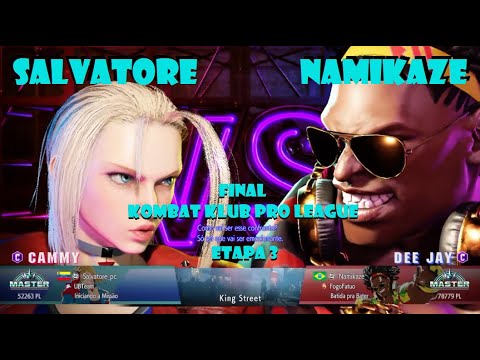 SF6 - FINAL Kombat Klub Pro League Etapa 3 - Salvatore (CAMMY x DEE JAY) Namikaze