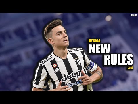 Paulo Dybala 2022 ❯ Dua Lipa - New Rules - Skills & Goals | HD