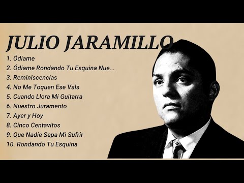 Julio Jaramillo ~ Most Popular Hits Playlist ~ Greatest Hits ♫