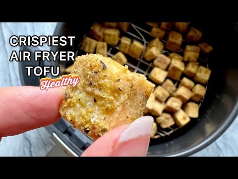 Quick & Healthy Crispy Air Fryer Tofu | FULL Recipe |