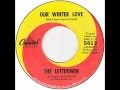 Lettermen – “Our Winter Love” (Capitol) 1967