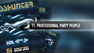 11. Basshunter - Professional Party People