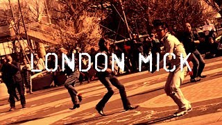 London Mick Music Video