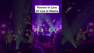 Forever in Love - A1 Live in Manila #A1 #a1twentyfive