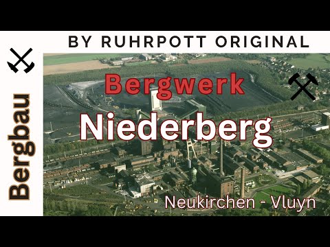 Zeche Niederberg (Neukirchen-Vluyn): Die letzte Hausbrandzeche der Ruhrkohle AG | Industriekultur