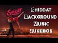 Shiddat BGM Jukebox | Shiddat Background Music | Shiddat Ringtones Download