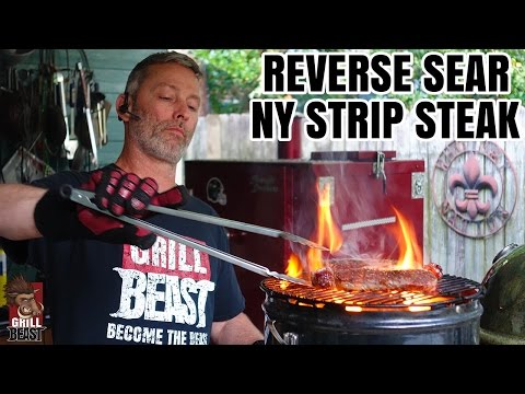 Reverse Sear NY Strip Steak - Grill Beast