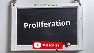 How to pronounce proliferation | Meaning of proliferation