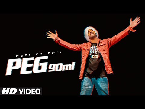 Peg 90 Ml (Full Song) Deep Fateh | Mista Baaz | Latest Punjabi Songs 2020