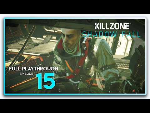 Killzone: Shadow Fall Playthrough Episode 15 - Chapter 8: The Dead (Part 2)