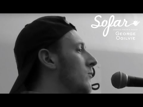 George Ogilvie - Count your Blessings | Sofar Cambridge