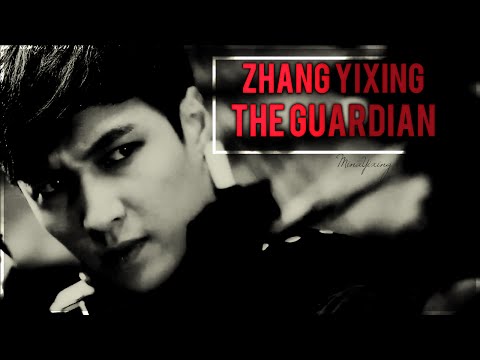 ϟ 张艺兴 | Zhang Yixing Lay ►The guardian ϟ