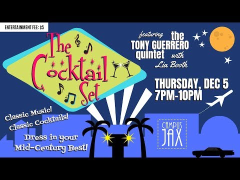 ”The Cocktail Set” with The Tony Guerrero Quintet & Lia Booth