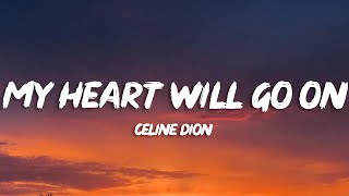 Download lagu Celine Dion - My Heart Will Go On (Lyrics) mp3 Download lagu Celine Dion - My Heart Will Go On (Lyrics) mp3