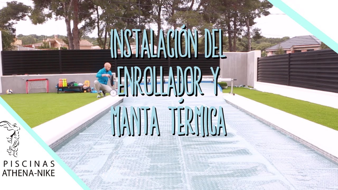 Instalación del enrollador y la manta térmica de Verano para la piscina.