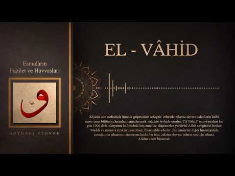 El- Vahid Esmasının Havassı (sırları)