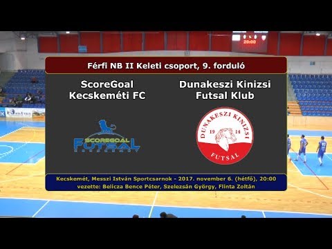 NBII: ScoreGoal Kecskemét - Dunakeszi Kinizsi 3-6 (2017.11.06, összefoglaló)