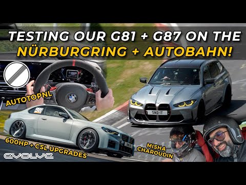 Testing our 600HP G81 M3 Touring + G87 M2 'CSL' on the Nürburging with Misha + Autobahn with AutoTop