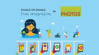 Disable or Enable the Facial Recognition feature in Google Photos