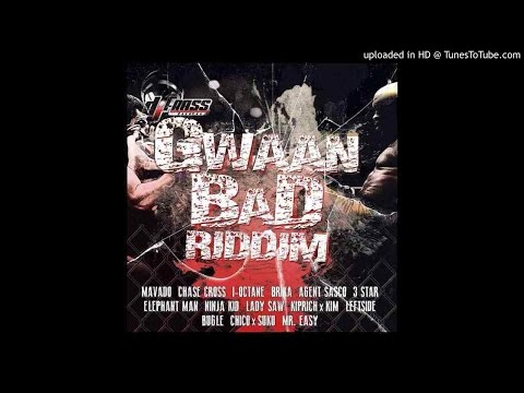 GWAAN BAD RIDDIM MEDLEY (Gah Prosound)