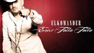 EL KOMANDER - ERES TODO TODO - 2011.